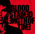 Bloodstained/Length of time split 7"