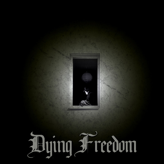 Dying Freedom