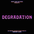 Degradation - OST