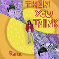 Then You Think