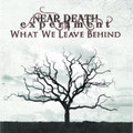 What We Leave Behind