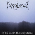If Life Is One, Then Only Eternal