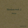 Skinless tool​.​2