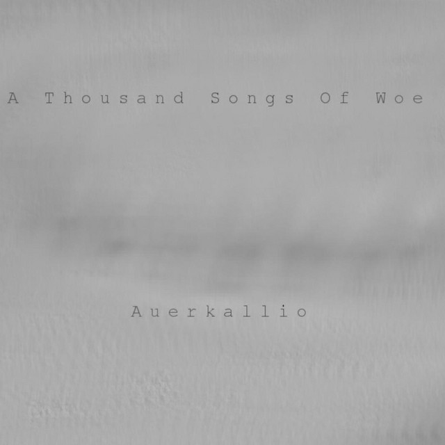 A Thousand Songs Of Woe