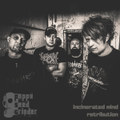 incinerated mind / retribution