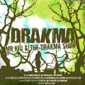 Mr. Kiu and the Drakma Show