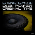 Dub Power / Original Time (DUBCRU001)