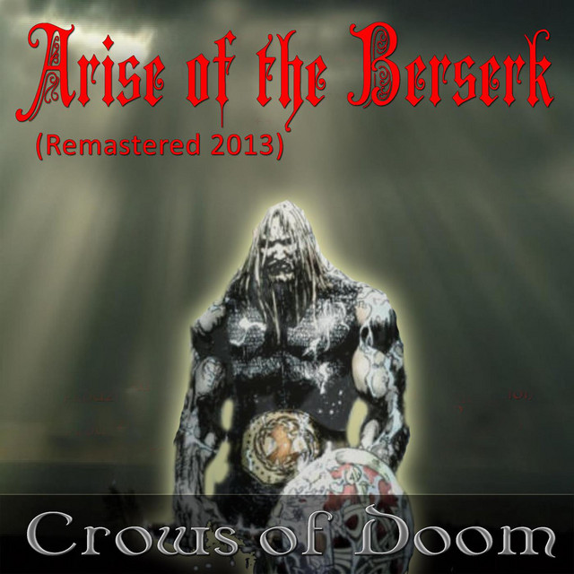 Arise of the Berserk (Remastered 2013)