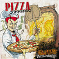 Pizza Commando - split w/ Southern Drinkstruction