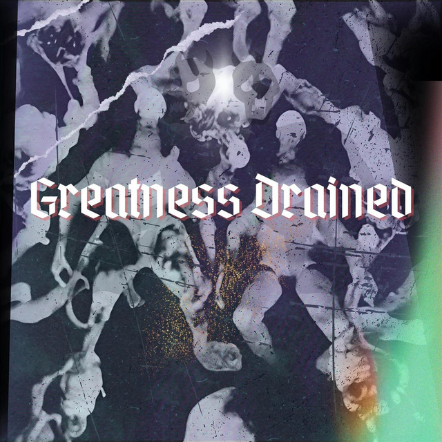 Greatness Drained