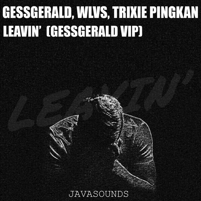 Leavin' (VIP)
