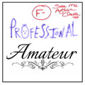 Professional Amateur