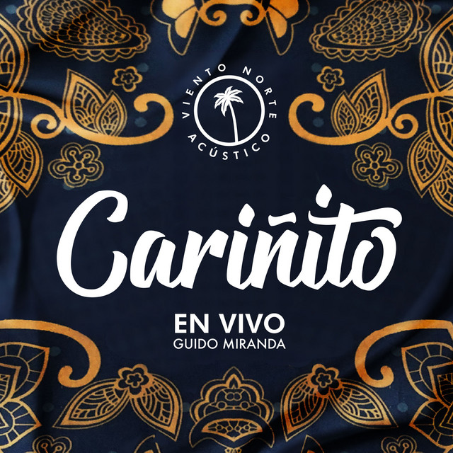 Cariñito (Acústico en Vivo Guido Miranda)