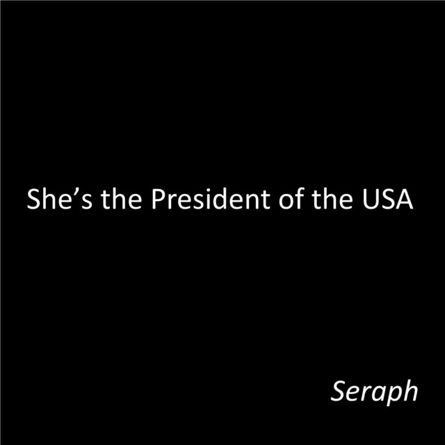 She's the President of the USA