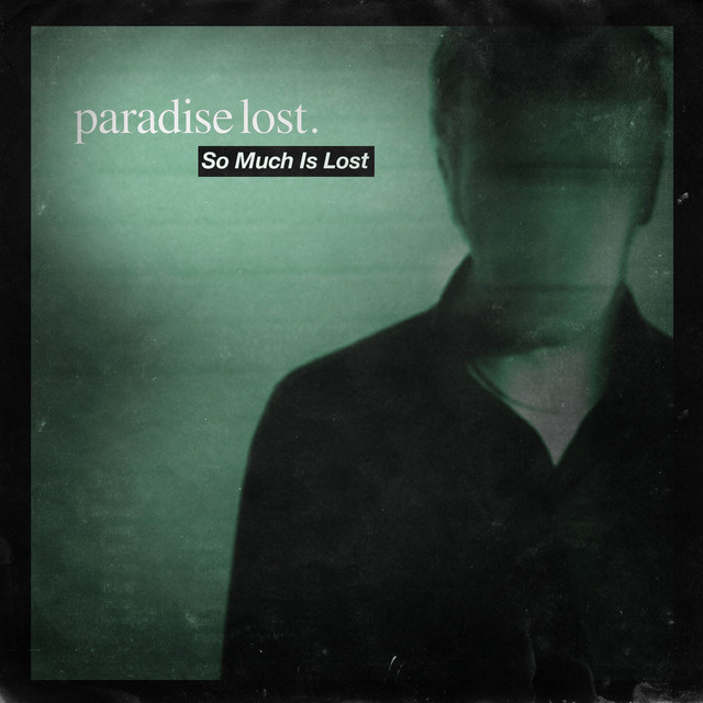 So Much Is Lost (Remastered)