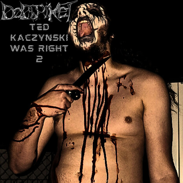Ted Kaczynski Was Right 2