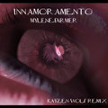 Innamoramento Mylène Farmer - KaYZen Wolf Remix