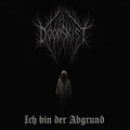 Ich Bin Der Abgrund