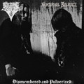 Dismembered and Pulverized