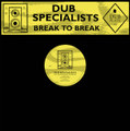 Dubplate #9: Break To Break