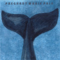 Pregnant Whale Pain