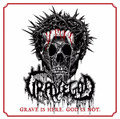 Grave is here. God is not