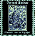 Madness come at Nightfall